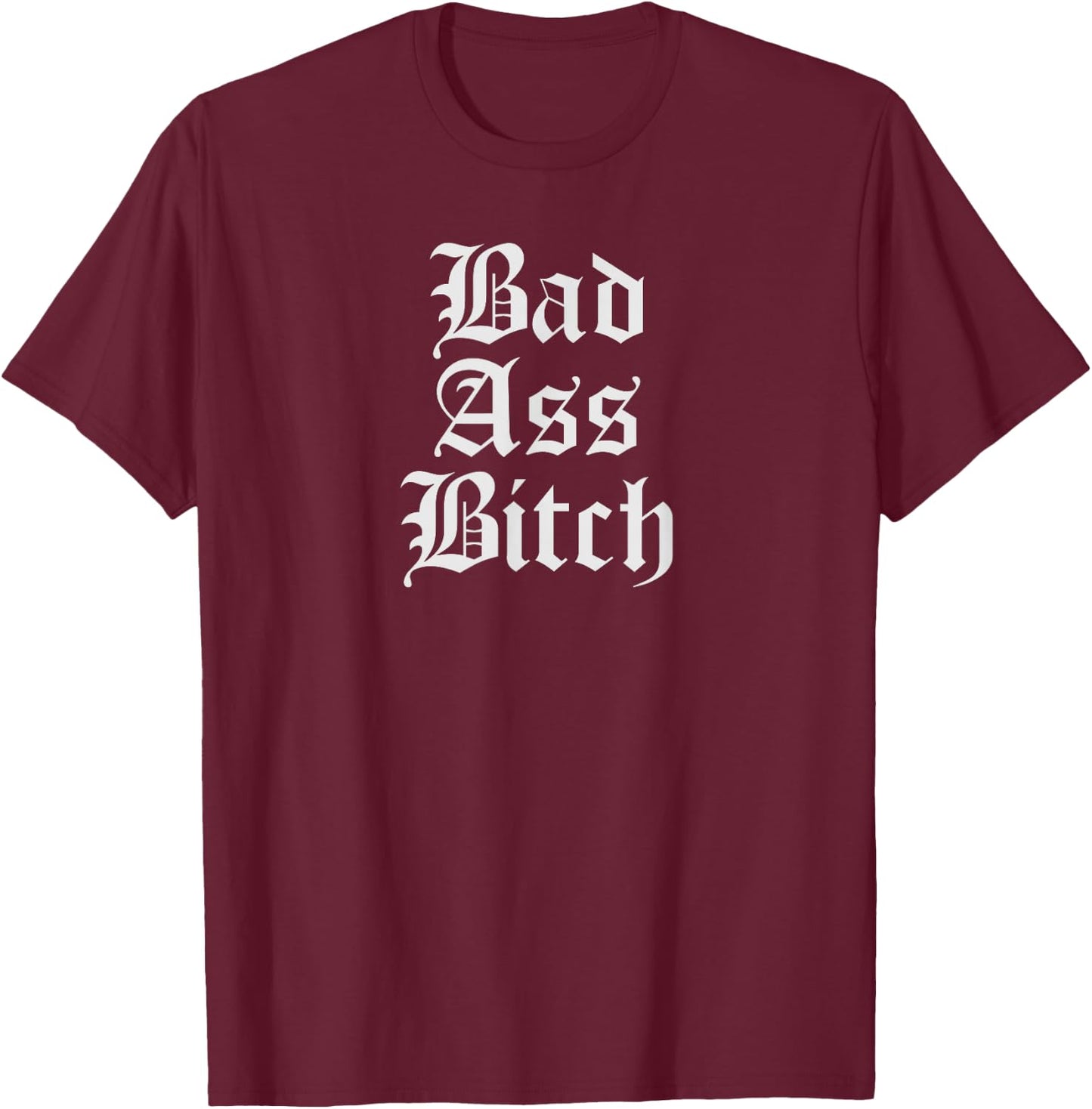 Chola Shirt Earrings Chicana Gifts Bad Ass Bitch T-Shirt - T-Shirt | Maroon