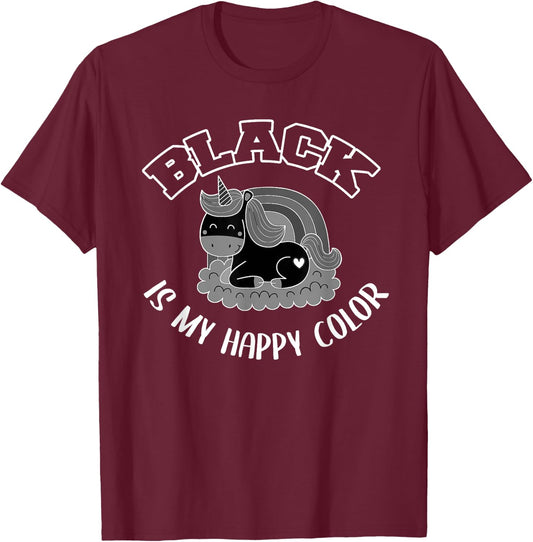 Black is my happy colour black is my favourite colour T-Shirt - T-Shirt | Maroon