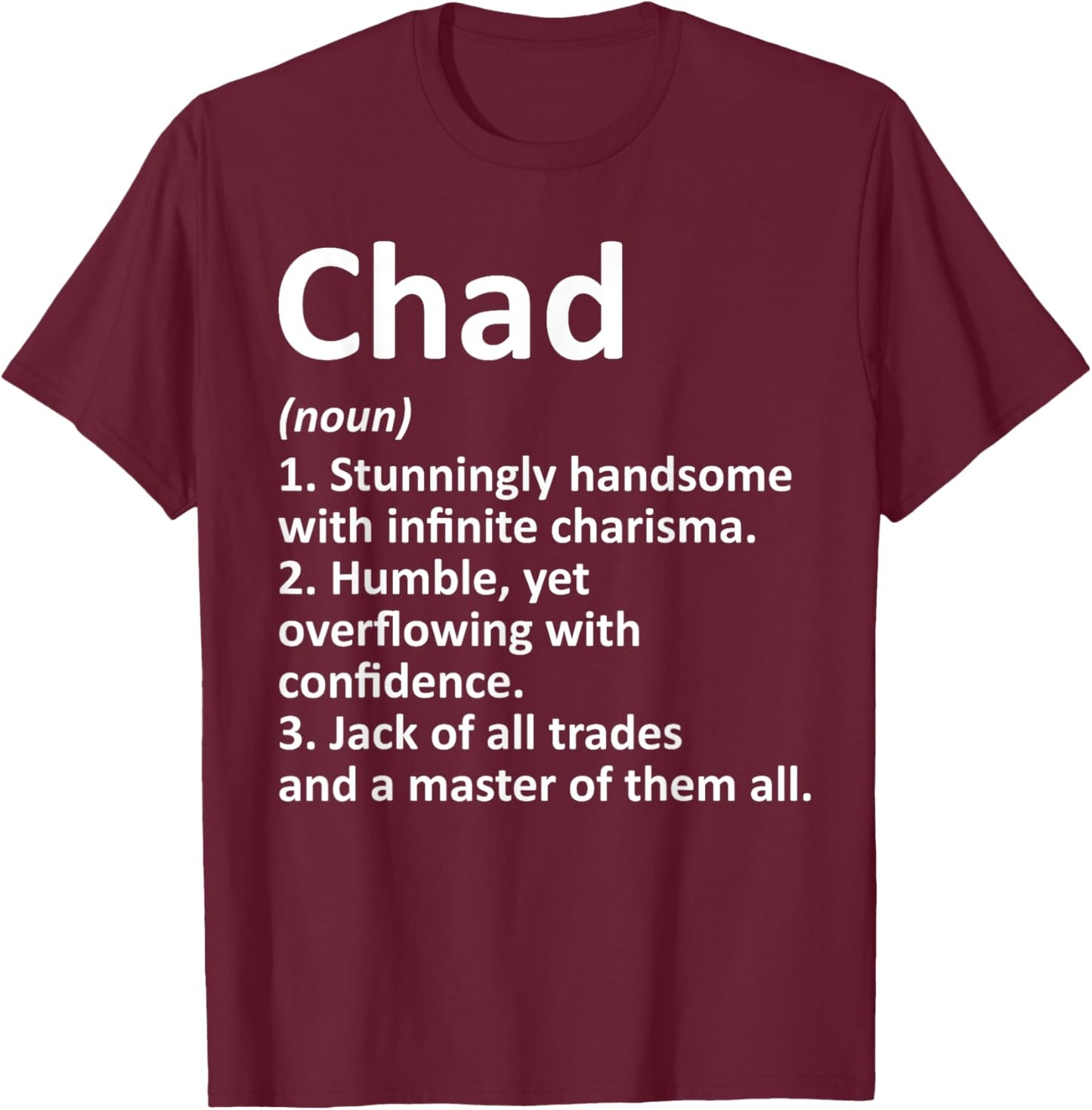 Chad Definition Personalized Name Funny Birthday Gift T-Shirt - T-Shirt | Maroon