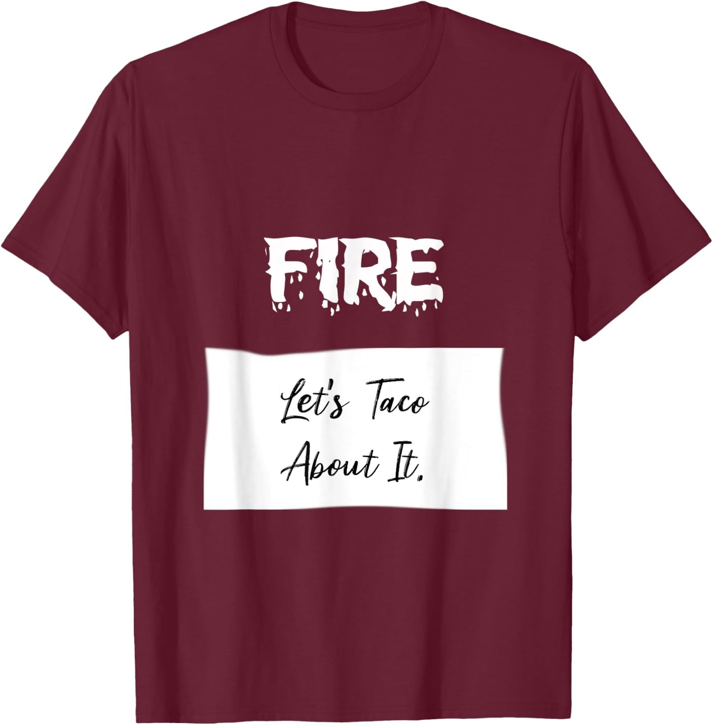 Sauce Packet Costume Funny Fire Taco Hot Sauce T-Shirt - T-Shirt | Maroon