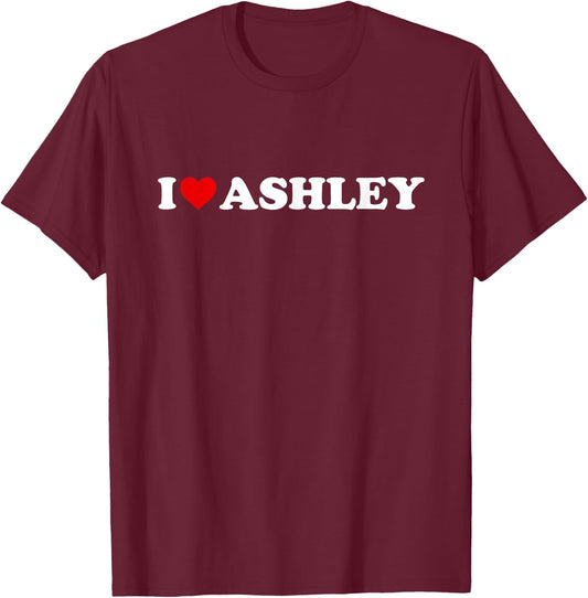 I Love Ashley - Heart T-Shirt - T-Shirt | Maroon