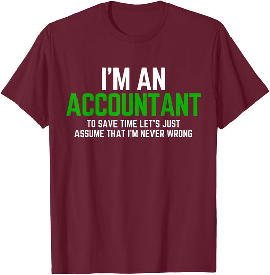 Funny Accountant Pun CPA Accounting Bookkeeping T-Shirt - T-Shirt | Maroon