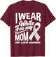I Wear White For My Mom Lung Cancer Awareness T-Shirt - T-Shirt | Maroon