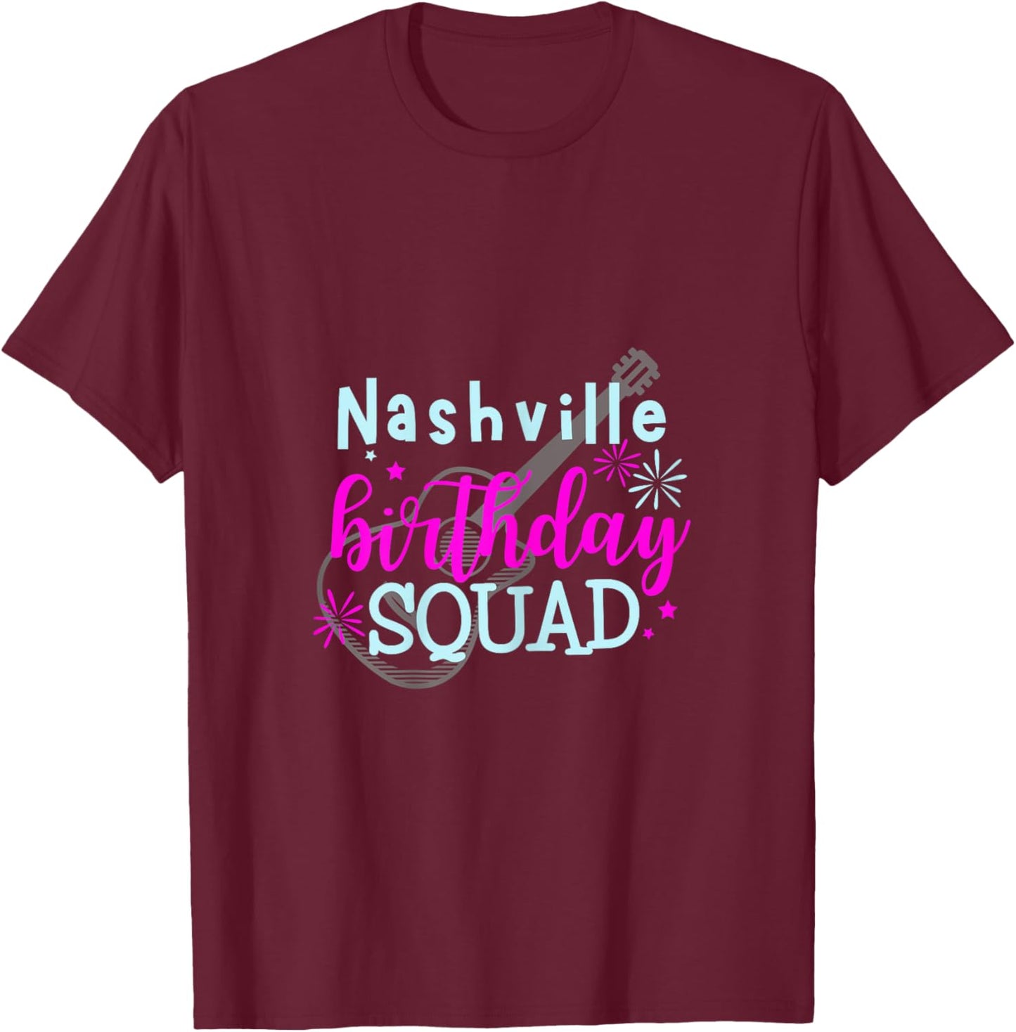 Nashville Birthday Squad/Birthday Trip T-Shirt - T-Shirt | Maroon