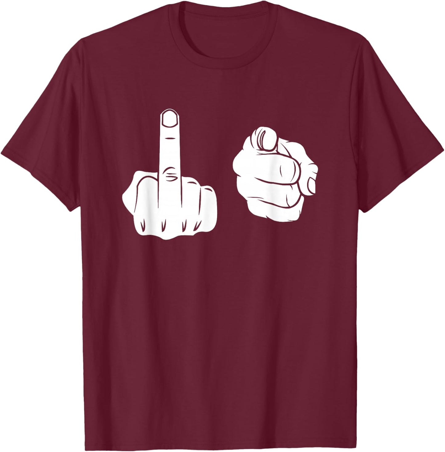 Fuck-You Shirt Middle Finger Pointing Fuk You F.uck You T-Shirt - T-Shirt | Maroon