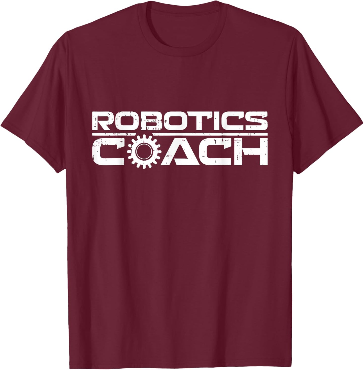 Robotics Coach T-Shirt - T-Shirt | Maroon