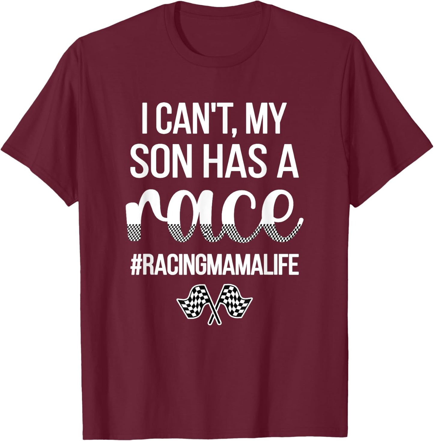 Racing Mama Life Race Mother Of A Racer Racing Mom T-Shirt - T-Shirt | Maroon