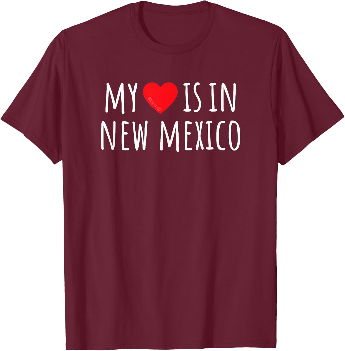 MY HEART IS IN NEW MEXICO Cute American State T-Shirt - T-Shirt | Maroon
