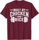 Build By Chicken And Rice T-Shirt - T-Shirt | Maroon