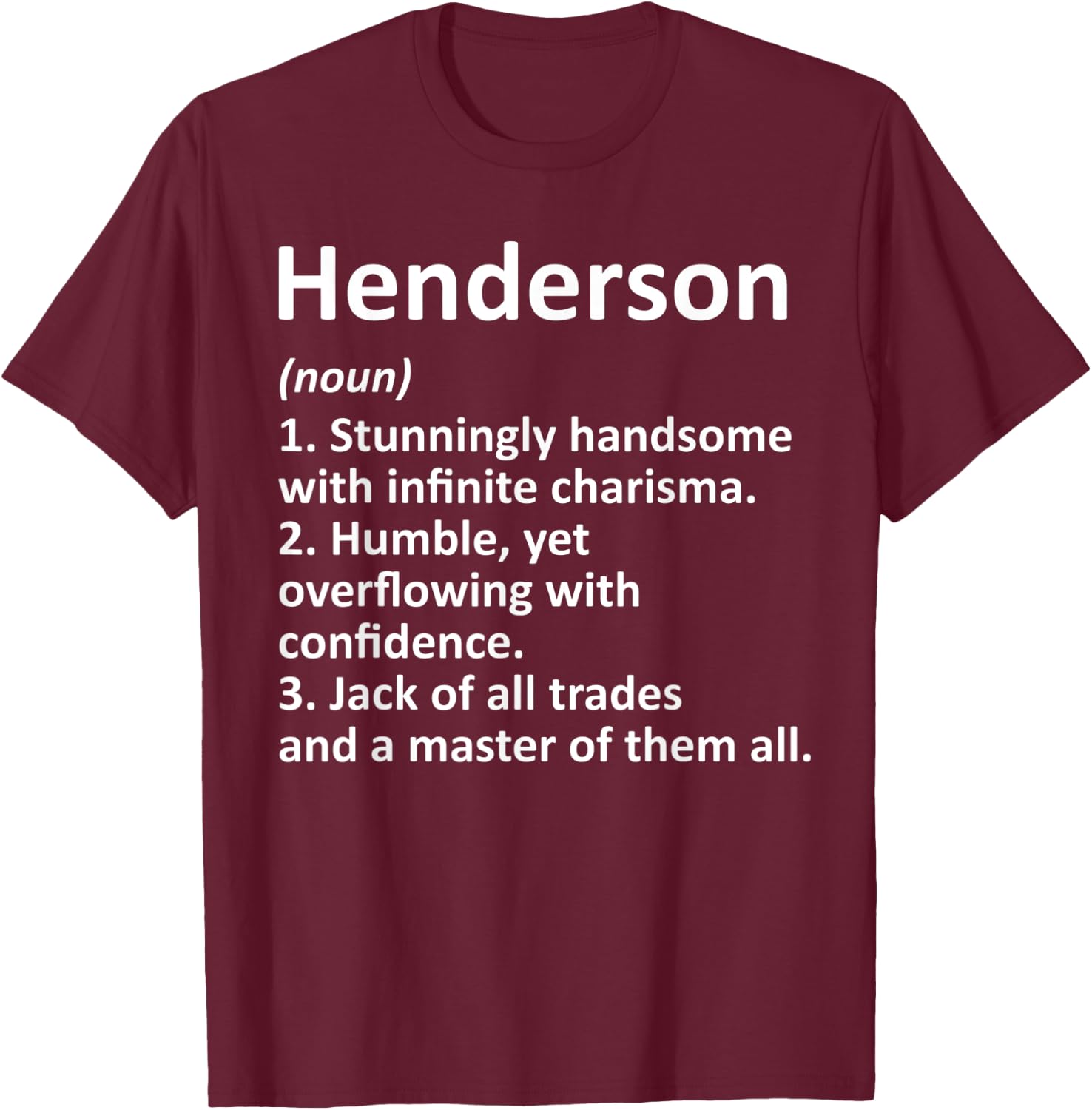 HENDERSON Definition Funny Surname Family Birthday Reunion T-Shirt - T-Shirt | Maroon