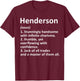 HENDERSON Definition Funny Surname Family Birthday Reunion T-Shirt - T-Shirt | Maroon