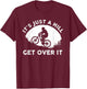 Funny Mountain Biking Design Women Trail Ride Lover T-Shirt - T-Shirt | Maroon