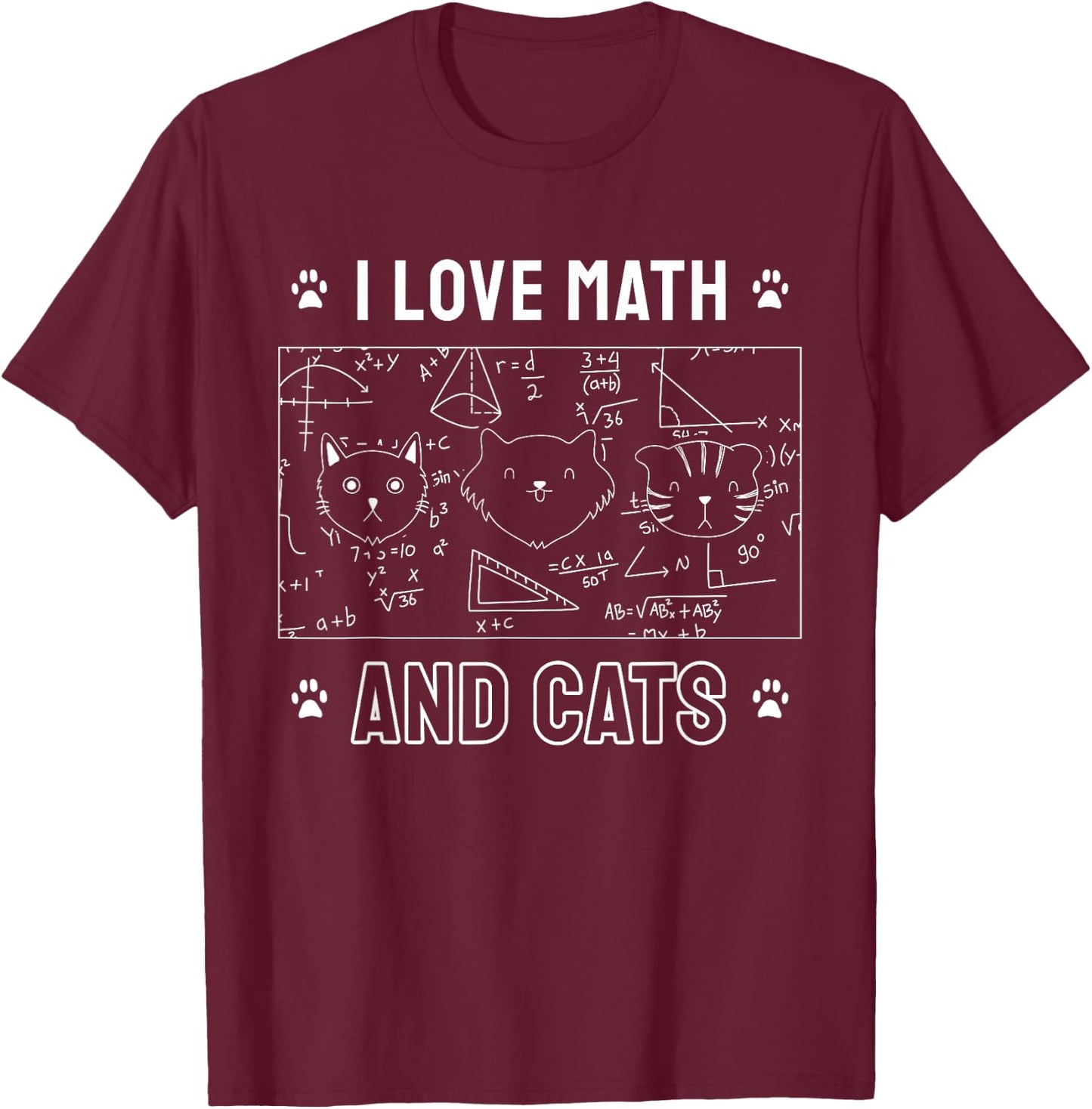 I Love Math And Cats Funny Cat Lover Math Teacher Men Women Kids T-Shirt - T-Shirt | Maroon