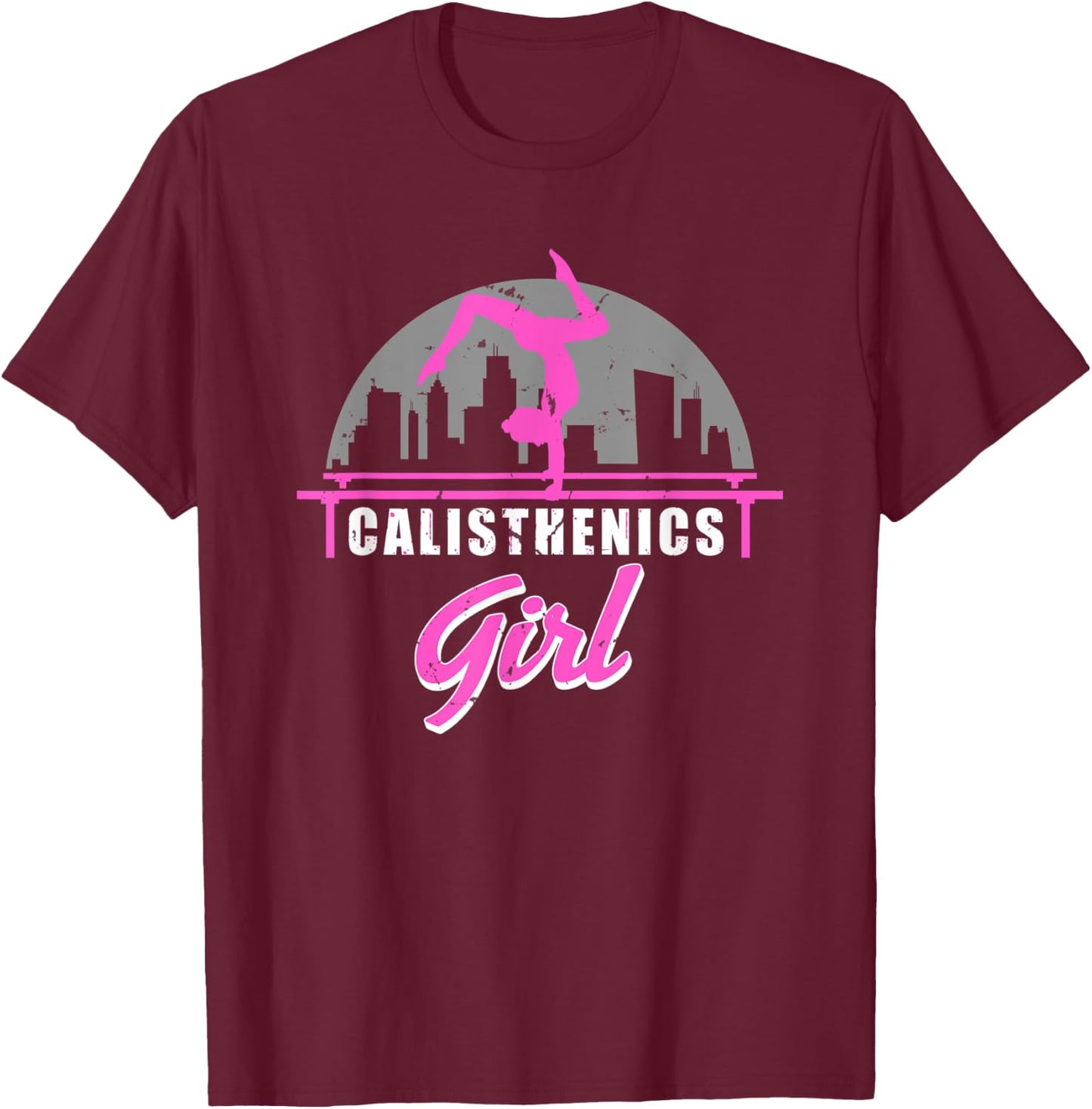 Calisthenics Girl Street Workout Handstand Strong Woman T-Shirt - T-Shirt | Maroon