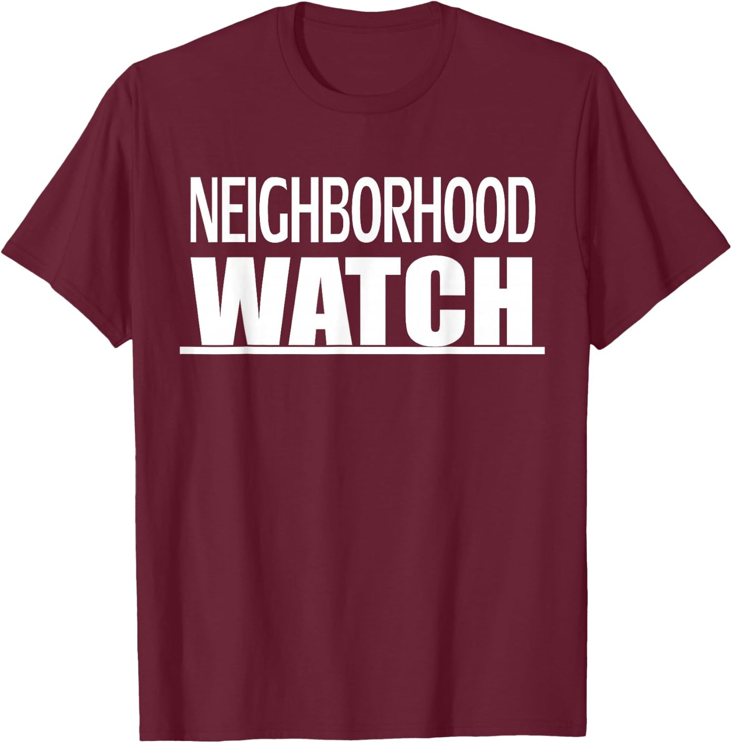 Neighborhood Watch T-Shirt - T-Shirt | Maroon