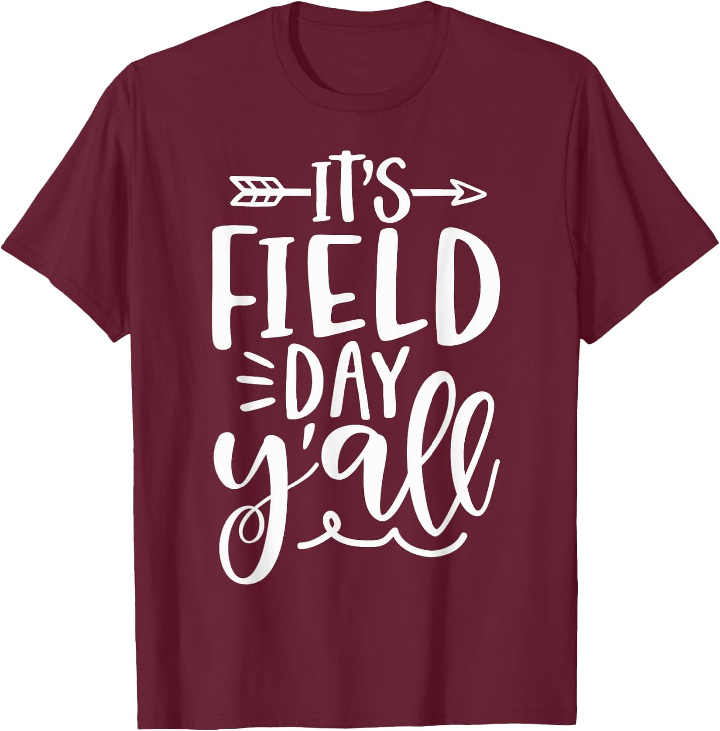 Field Day Y'All For Kids Teacher T-Shirt - T-Shirt | Maroon