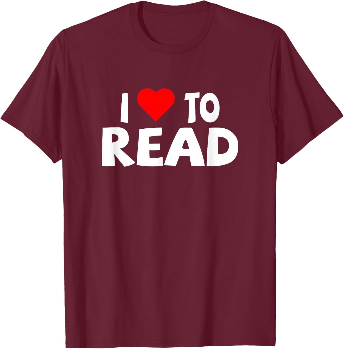 Reader Shirt I Love to Read Heart Reading T-Shirt - T-Shirt | Maroon
