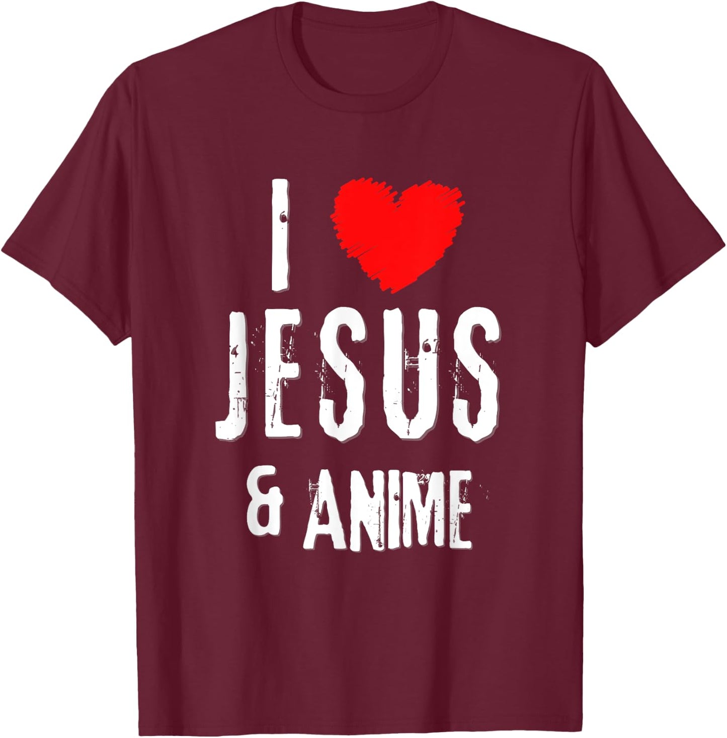 Vintage Grunge I Love JESUS & ANIME, Christian T-Shirt - T-Shirt | Maroon