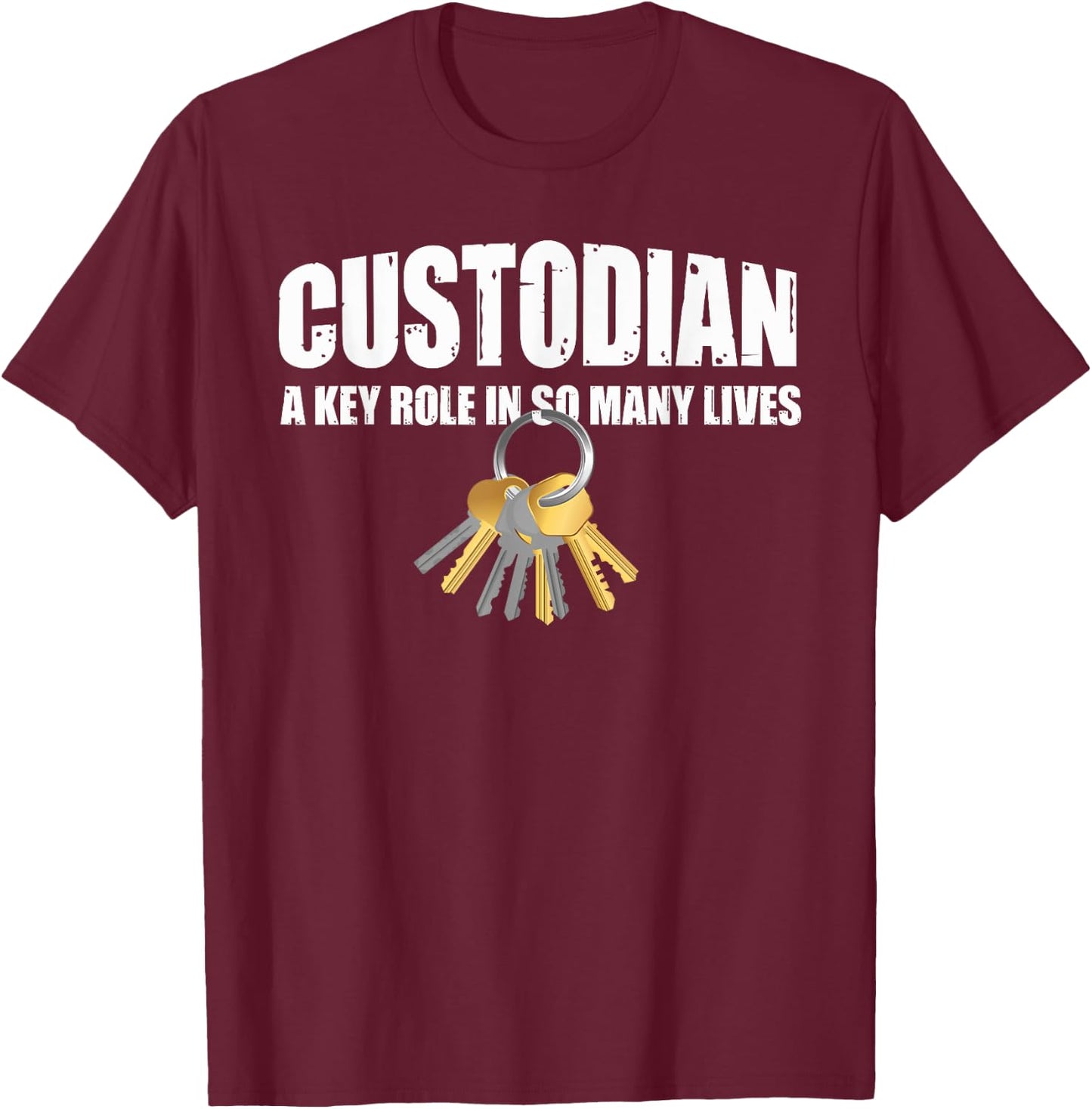 Custodian Keys - Love & Appreciate Janitor Appreciation Gift T-Shirt - T-Shirt | Maroon