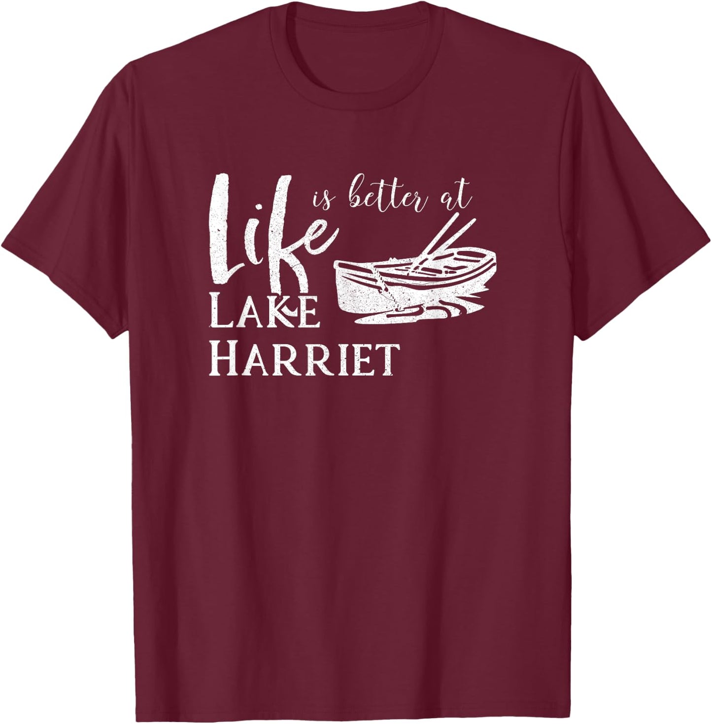Lake Harriet Minnesota Life is Better T-Shirt - T-Shirt | Maroon