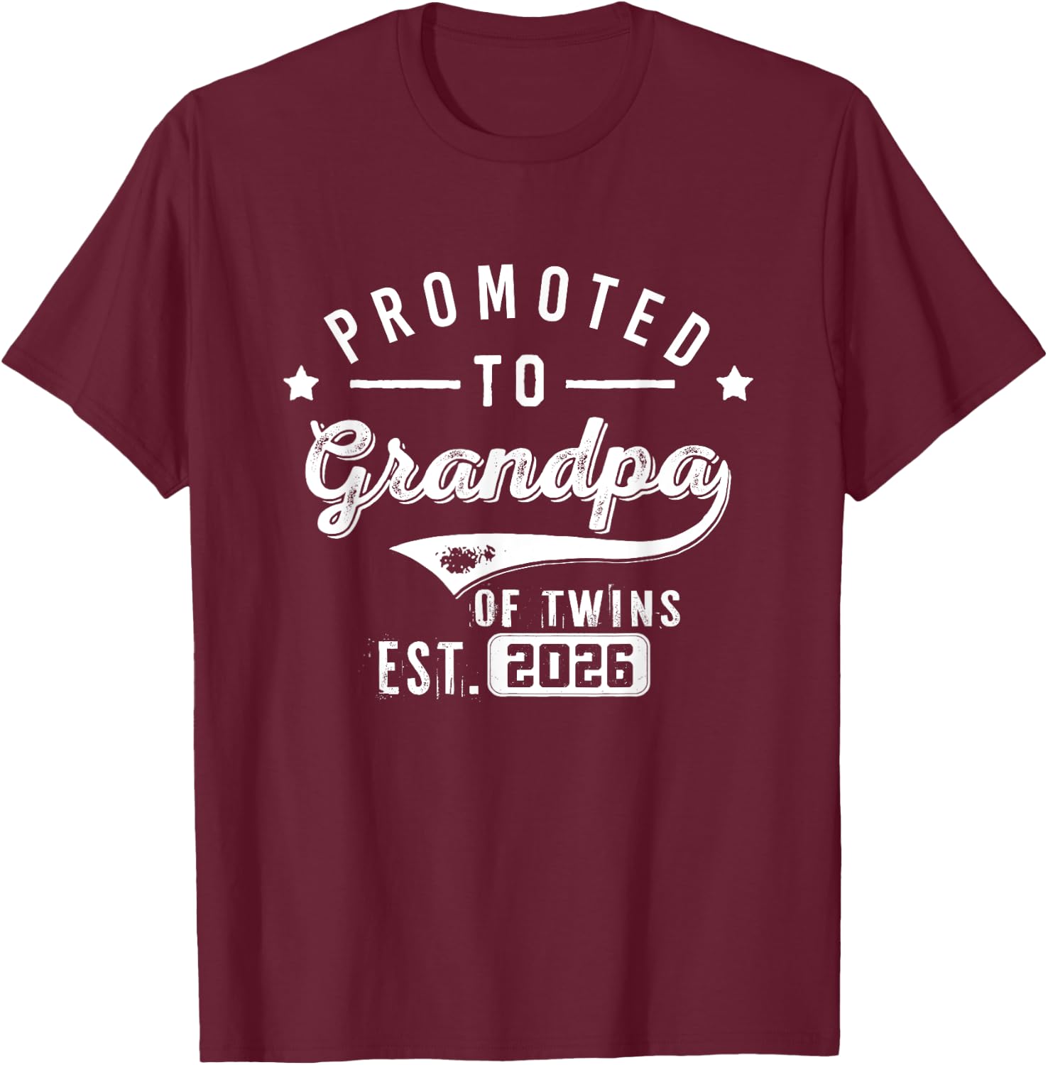 Promoted To Grandpa Of Twins Est 2026 Baby Announcement Dad T-Shirt - T-Shirt | Maroon