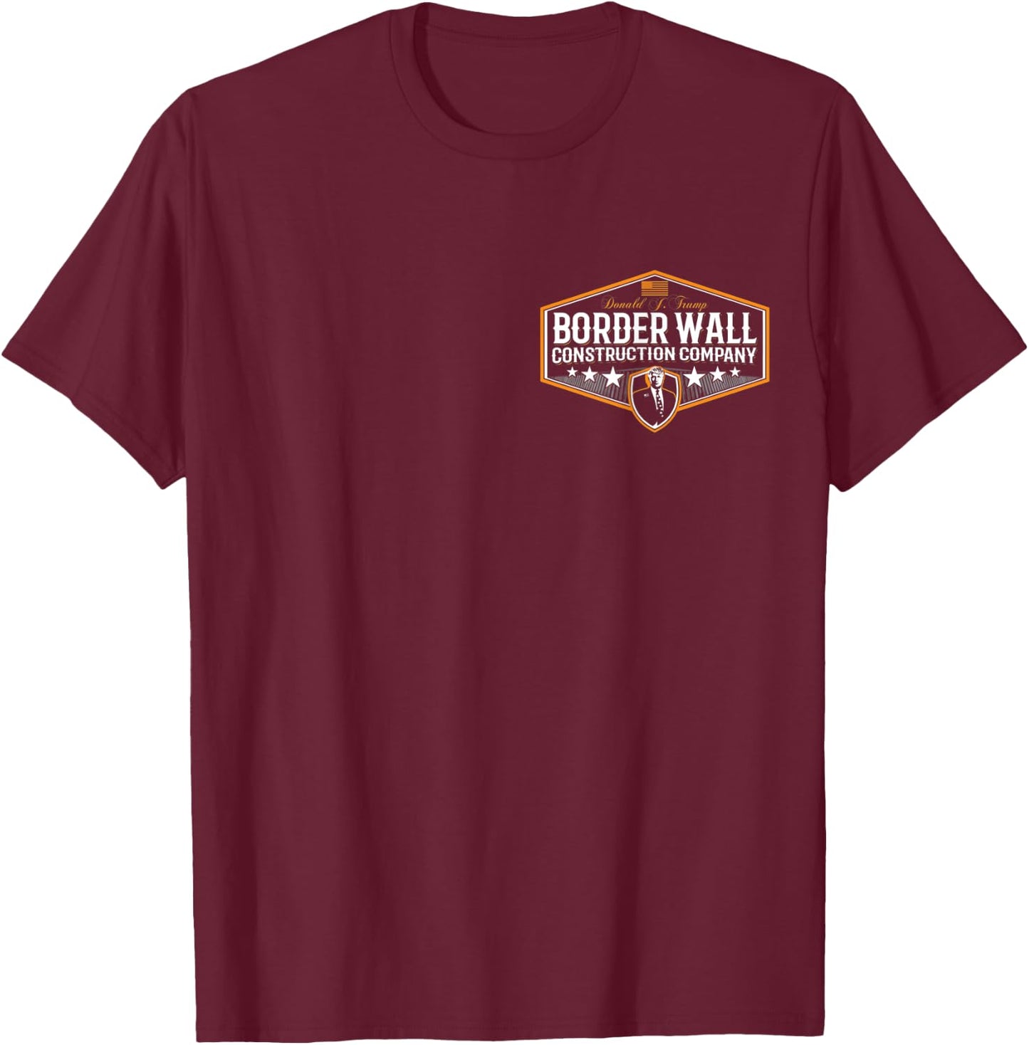 Awesome Build the Wall Trump Border Wall Construction Co T-Shirt - T-Shirt | Maroon
