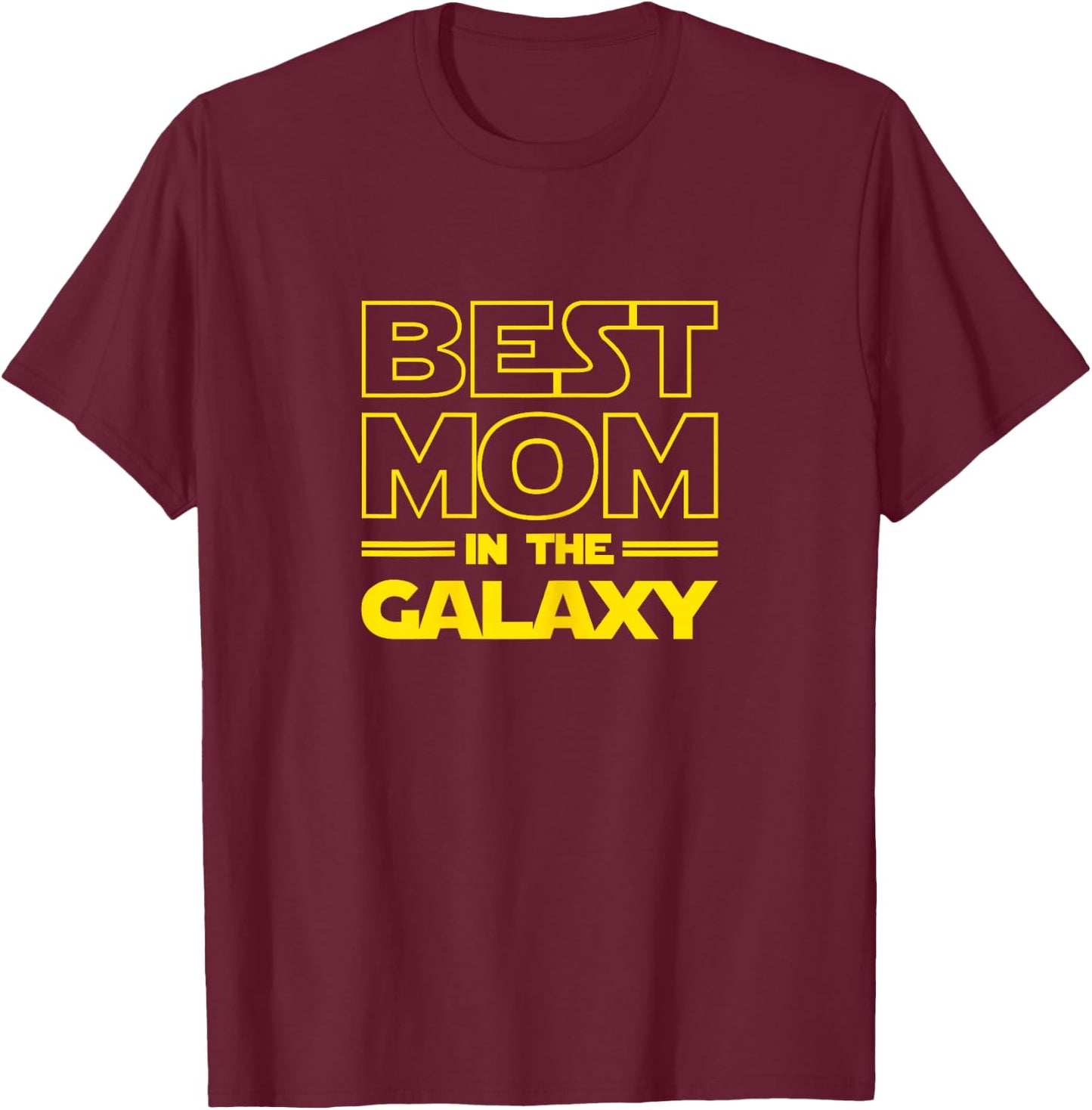 Mom Gifts "Best Mom in the Galaxy" Women Shirts T-Shirt - T-Shirt | Maroon