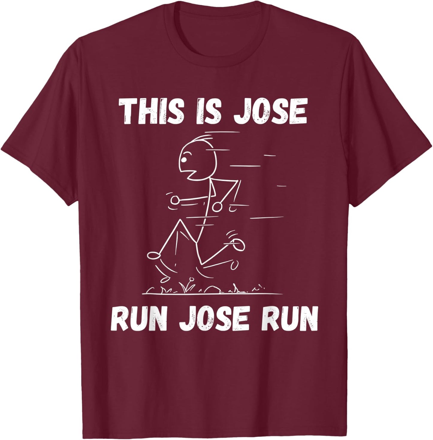 This is Jose Run Jose Run Personalized Name Funny Track T-Shirt - T-Shirt | Maroon