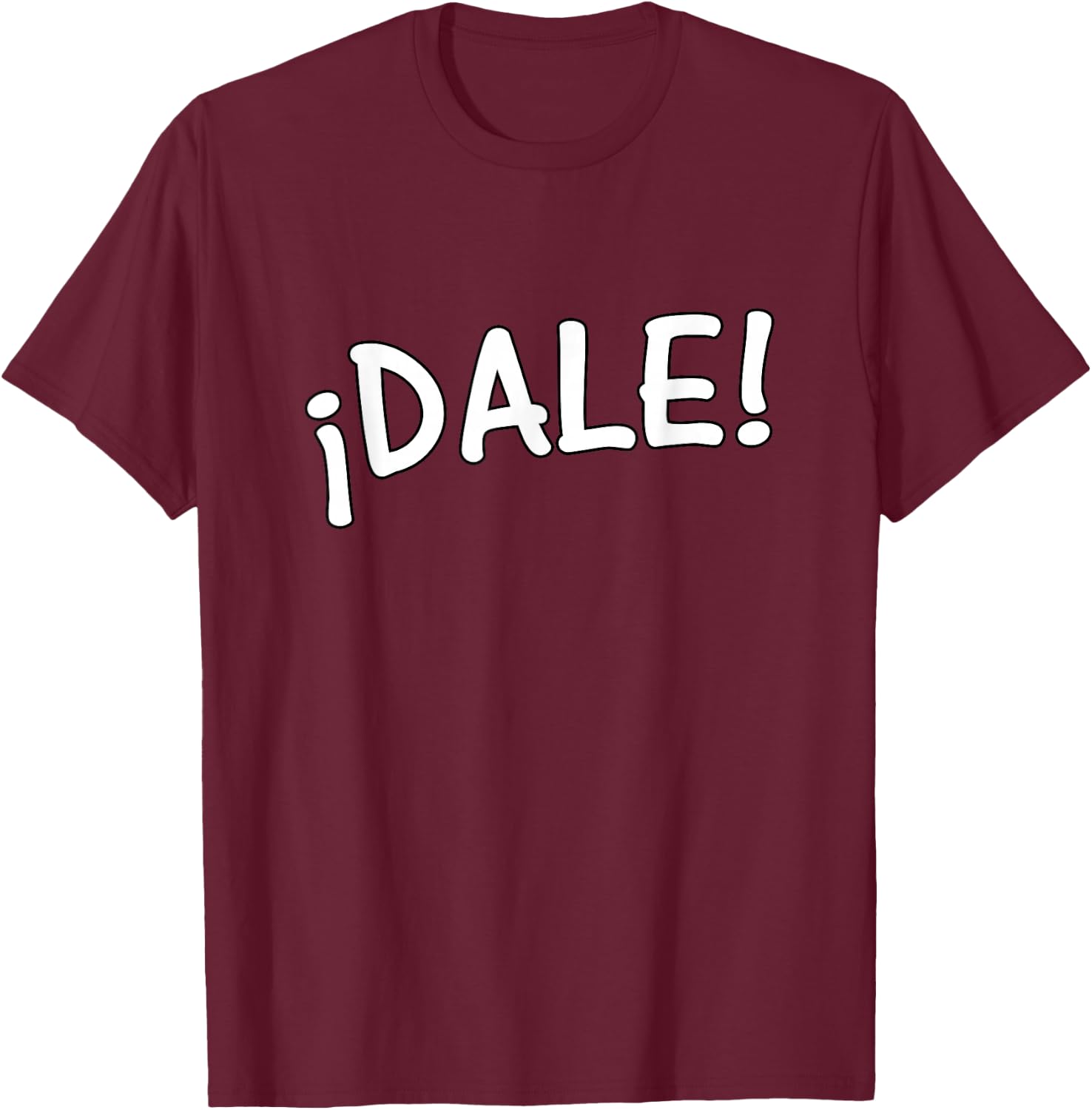 Dale! T-Shirt - T-Shirt | Maroon