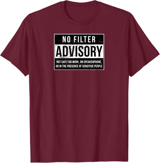 The Just for Kicks Collection No Filter Advisory Adult - Black, Letter Print, , Short Sleeve, Modern Humorous, Size Small T-Shirt - T-Shirt | Maroon