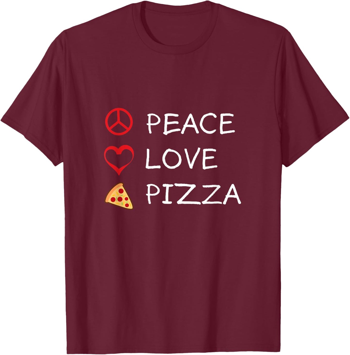 Peace Love Pizza Hippie Italian Foodies Funny Humor T-Shirt - T-Shirt | Maroon