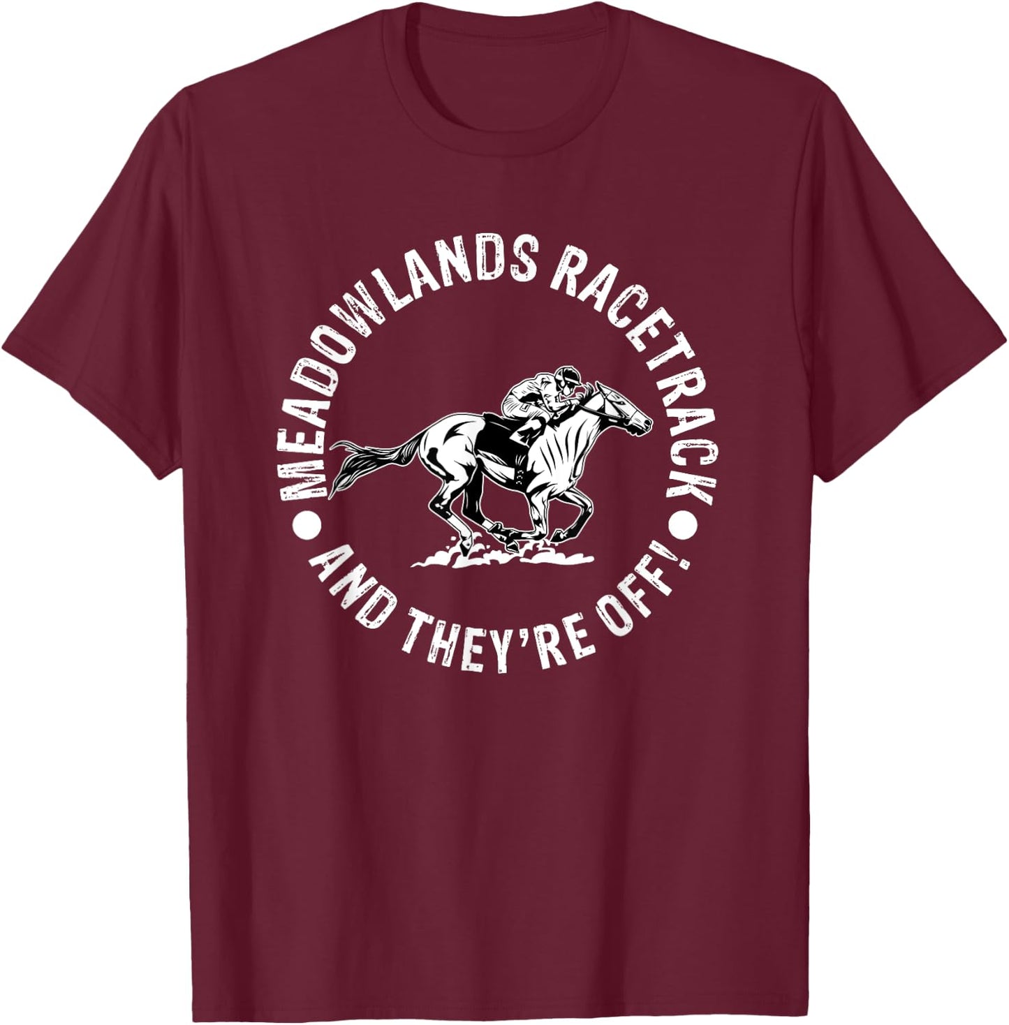 Meadowlands Racetrack Horse Racing Racer Equestrian NJ Derby T-Shirt - T-Shirt | Maroon