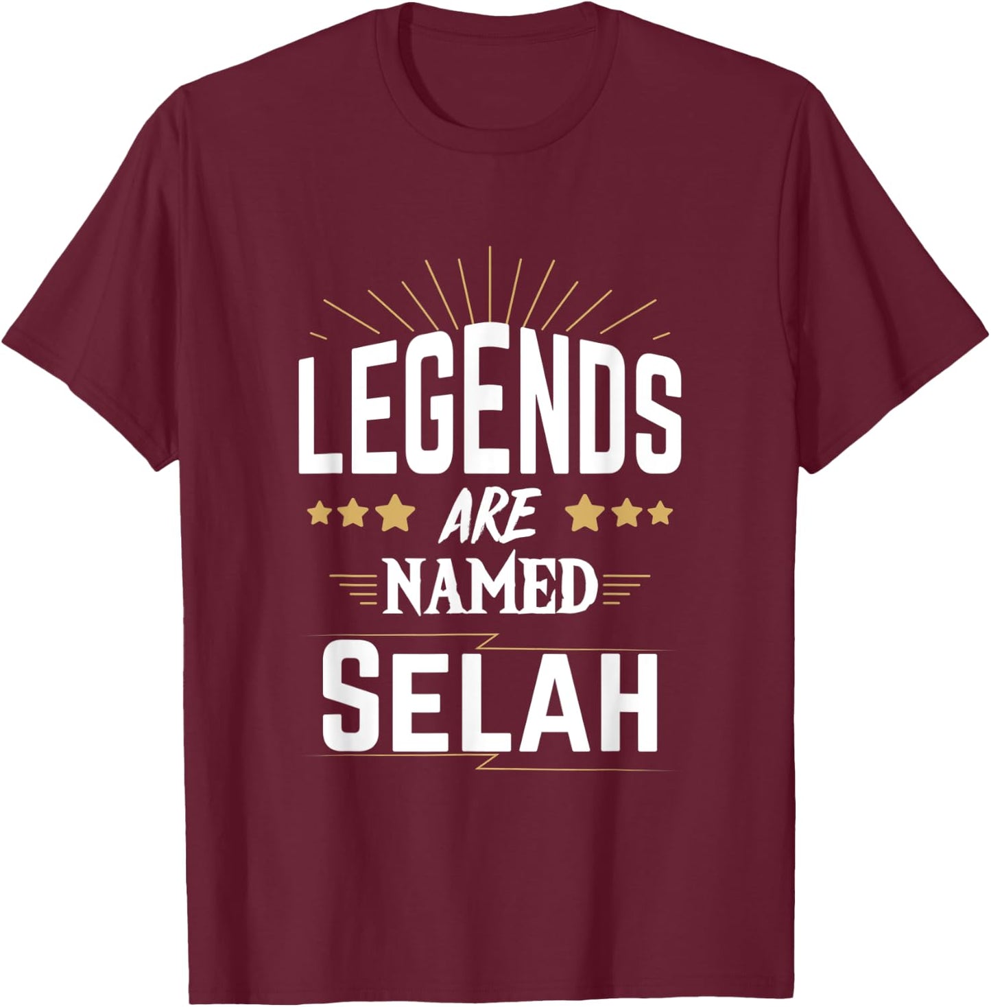 Legends Are Named Selah T-Shirt - T-Shirt | Maroon