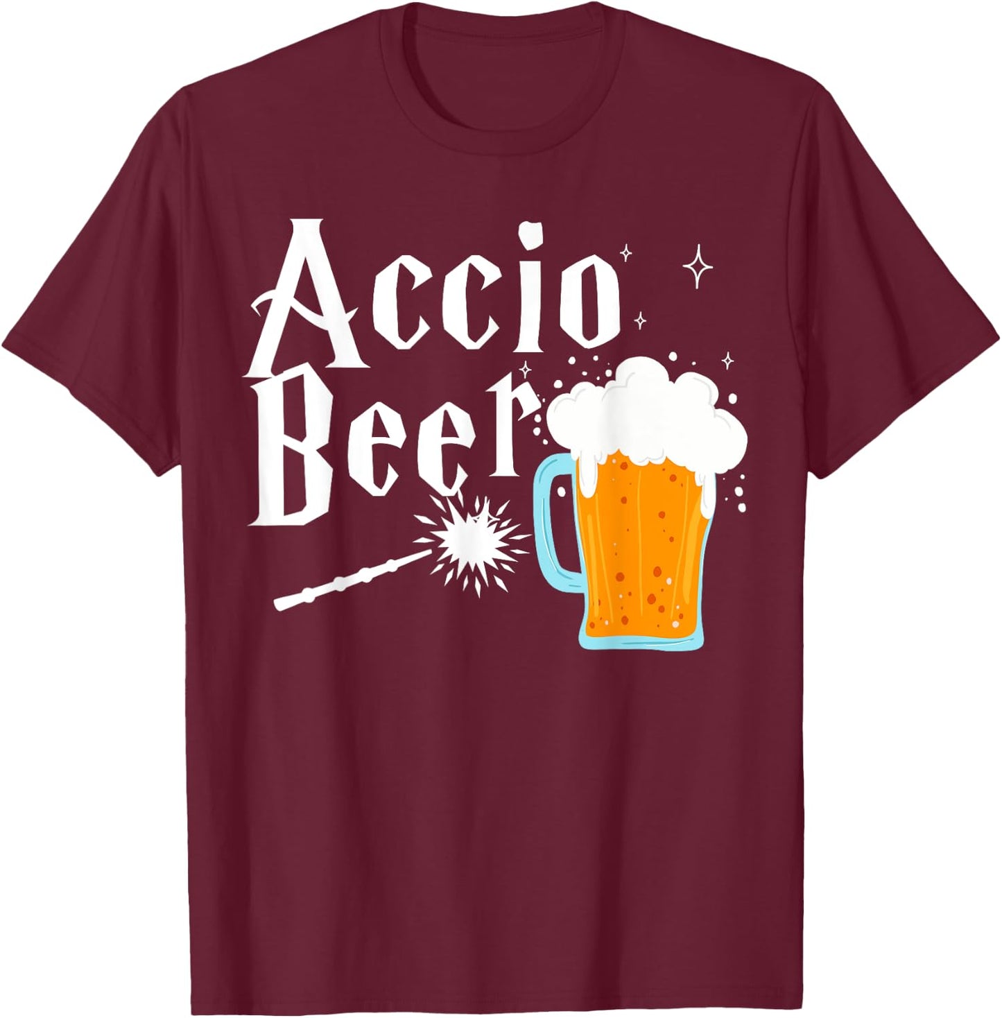 Accio Beer shirt funny Drinking shirt T-Shirt - T-Shirt | Maroon