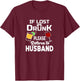 If Lost Or Drunk Please Return To Husband Bachelorette Party T-Shirt - T-Shirt | Maroon