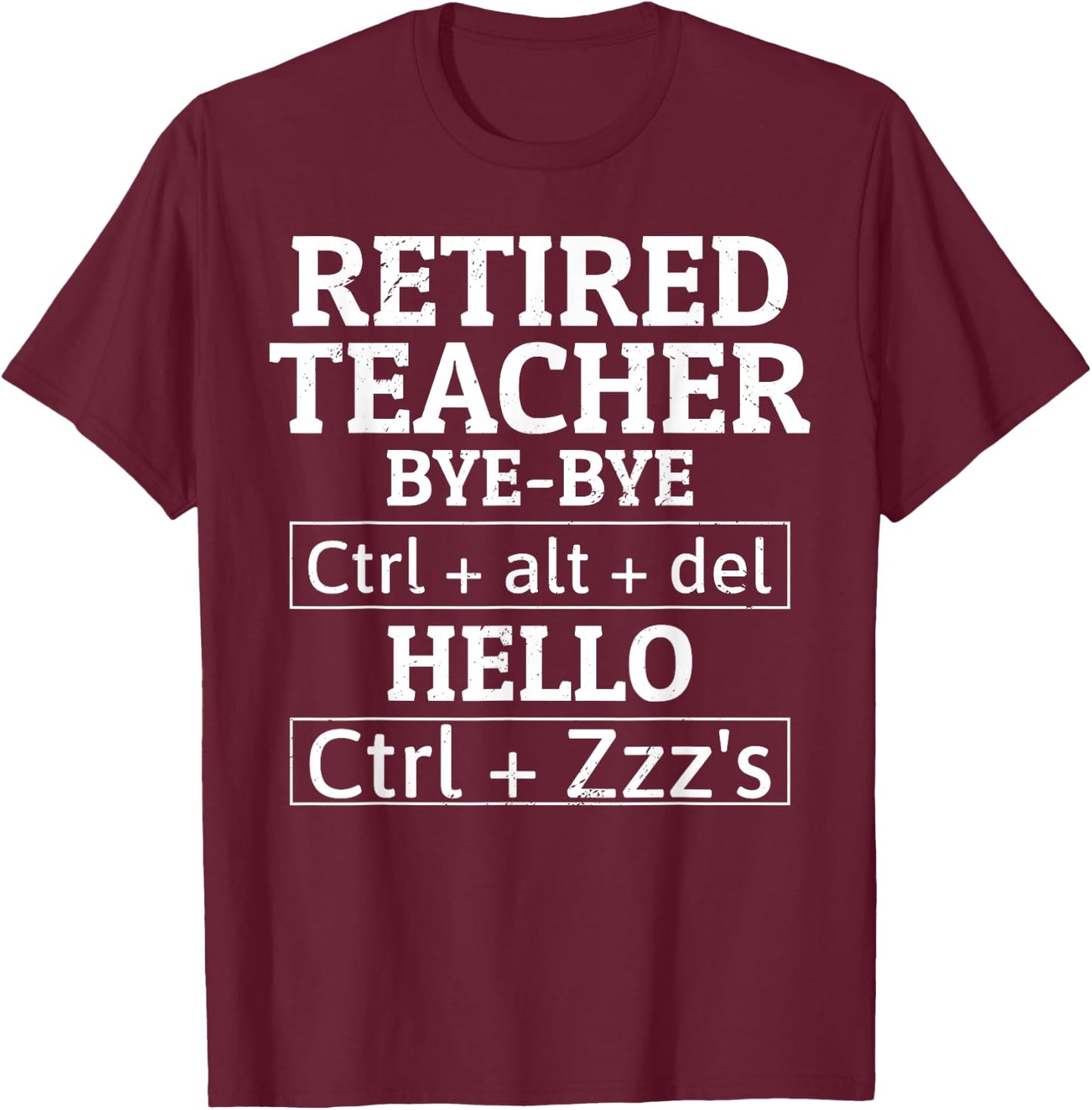 Retired Teacher Computer Science Funny Retirement Humor T-Shirt - T-Shirt | Maroon