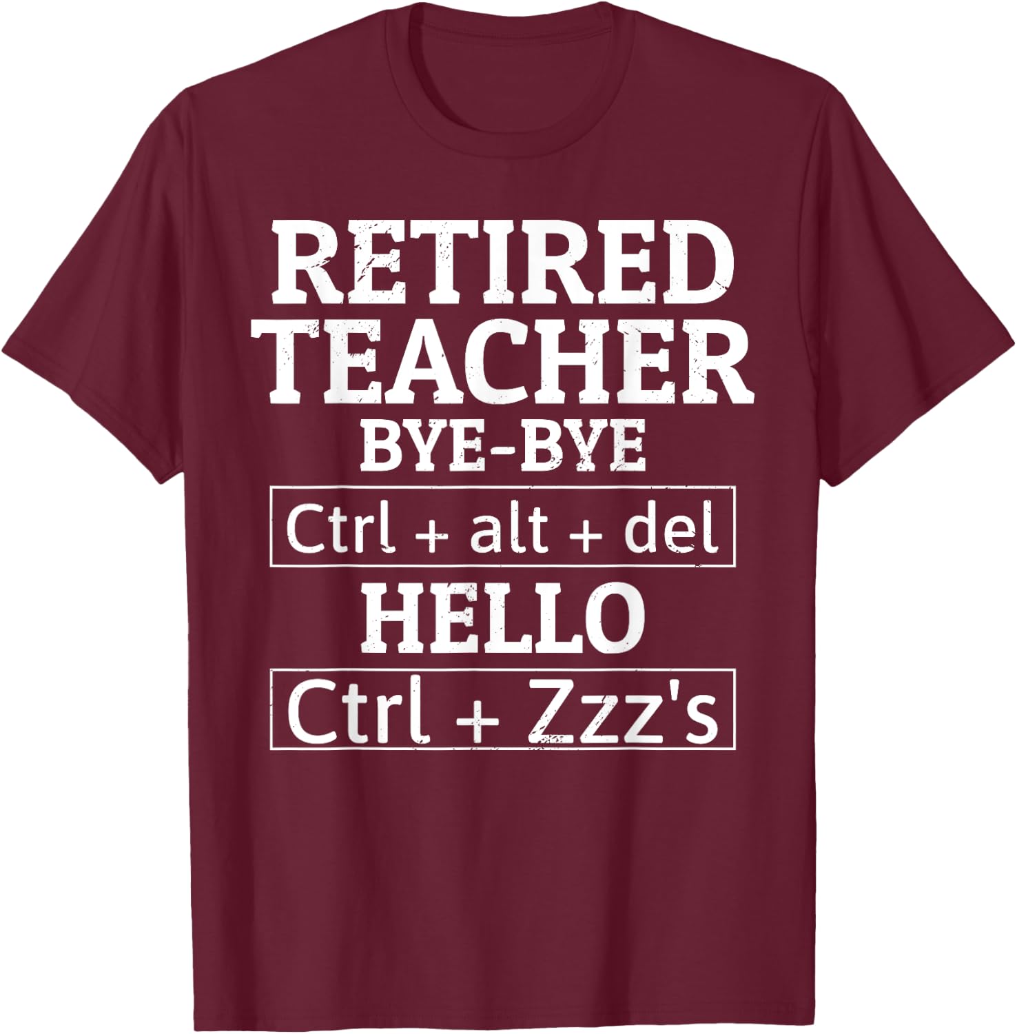 Retired Teacher Computer Science Funny Retirement Humor T-Shirt - T-Shirt | Maroon
