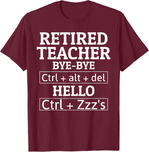 Retired Teacher Computer Science Funny Retirement Humor T-Shirt - T-Shirt | Maroon