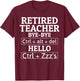 Retired Teacher Computer Science Funny Retirement Humor T-Shirt - T-Shirt | Maroon