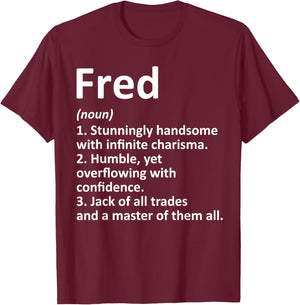 FRED Definition Personalized Name Funny Birthday Gift T-Shirt - T-Shirt | Maroon