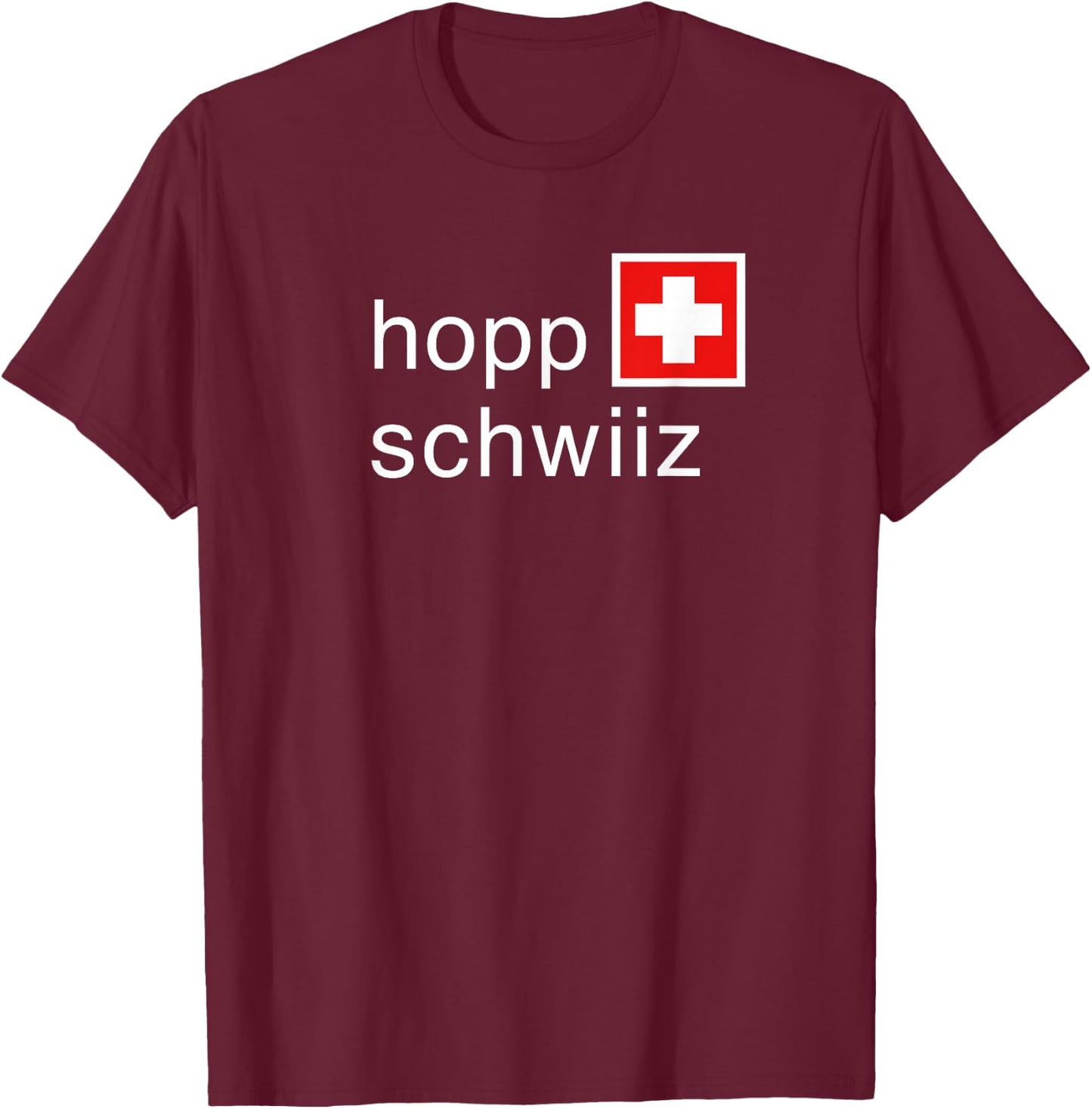 Go Team Switzerland Hopp Schwiiz T-Shirt - T-Shirt | Maroon