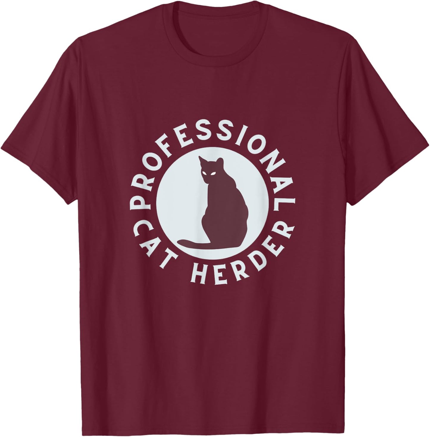 Professional Cat Herder for Cat Lovers Costume T-Shirt - T-Shirt | Maroon