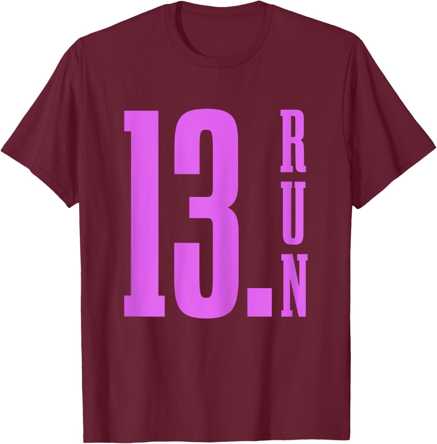 Half Marathon 13.1 Miles Running Runner Marathoner T-Shirt - T-Shirt | Maroon