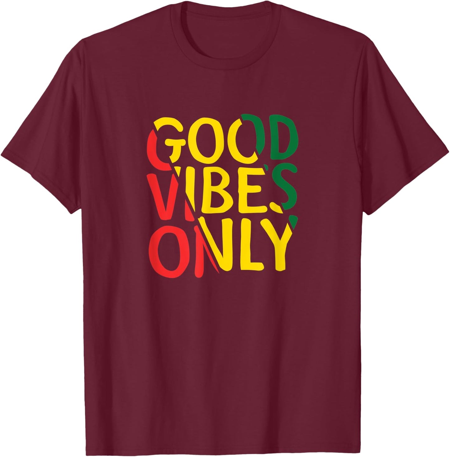 Good Vibes Only Jamaican Reggae T-Shirt - T-Shirt | Maroon