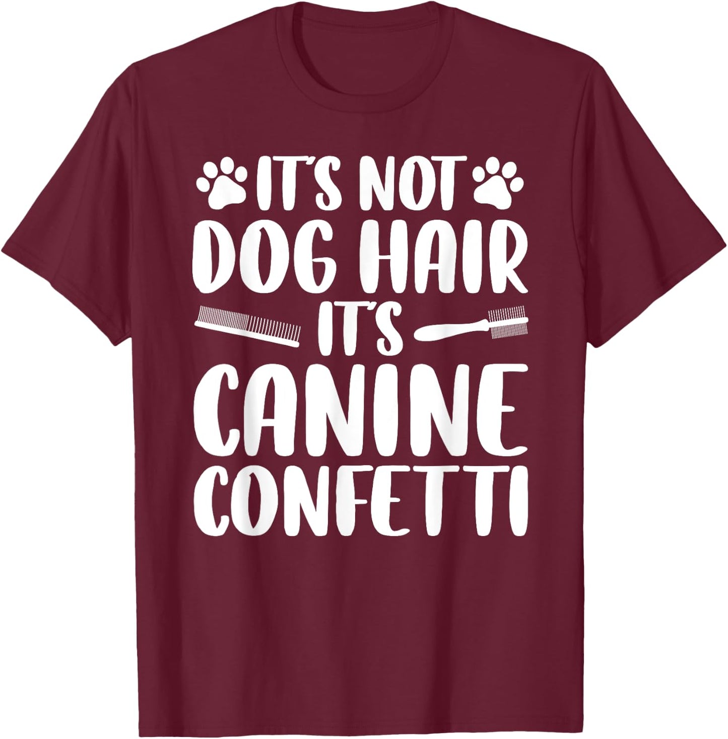 Cool Dog Groomer Women Grooming Dog Trainer Confetti T-Shirt - T-Shirt | Maroon
