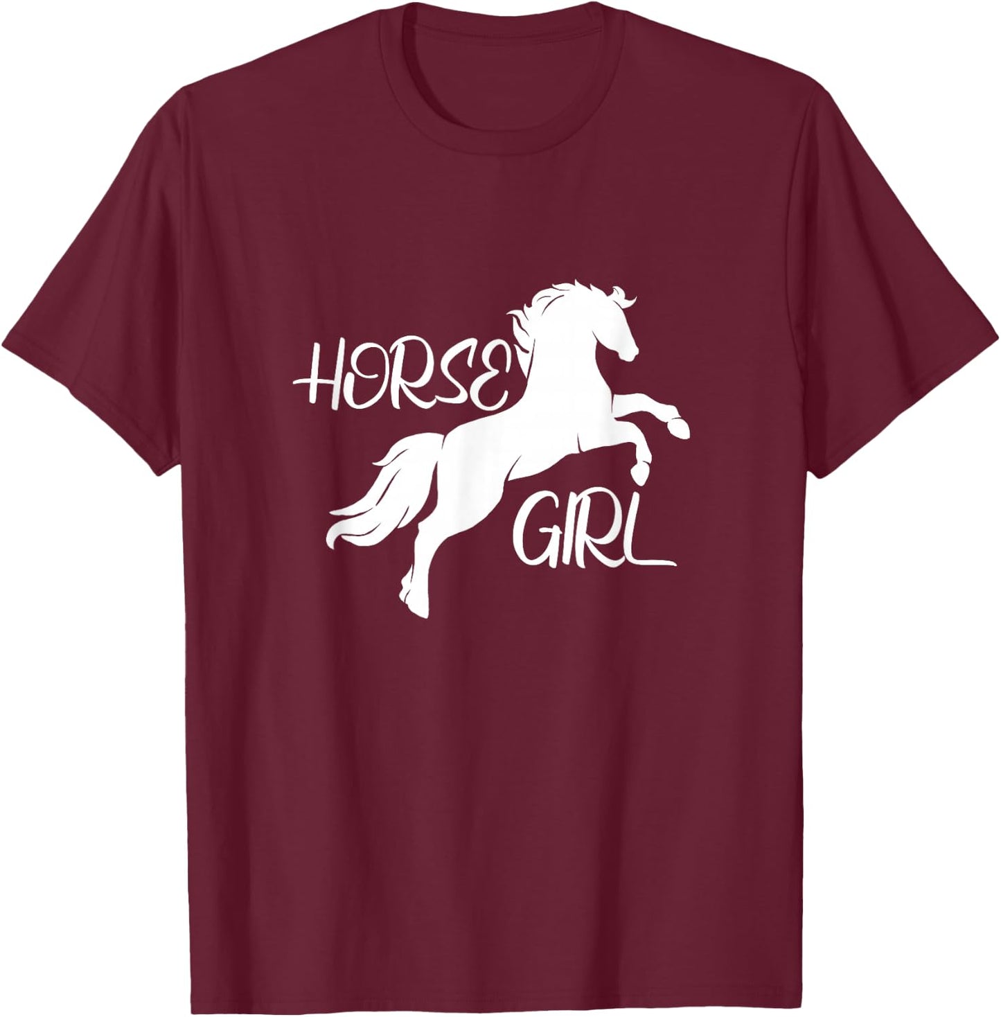 I Love Horses Funny Equestrian Horse Girl T-Shirt - T-Shirt | Maroon