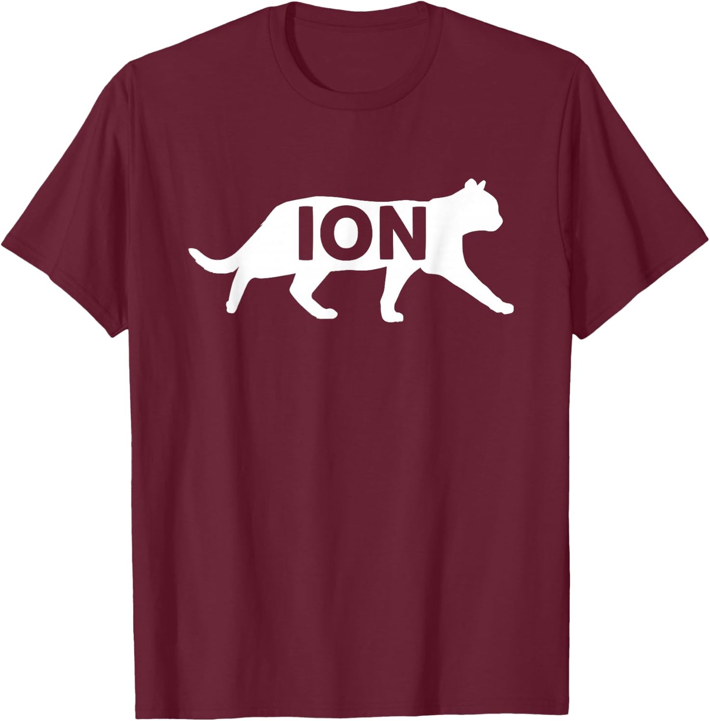 Science Chemistry Cation Cat Ion Chemists T-Shirt - T-Shirt | Maroon