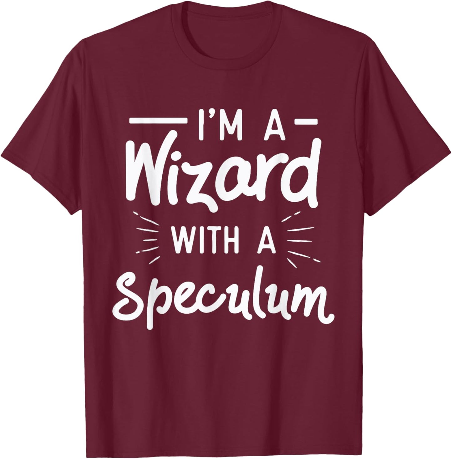 OB GYN Gynecologist Gifts Gynecology Wizard With A Speculum T-Shirt - T-Shirt | Maroon