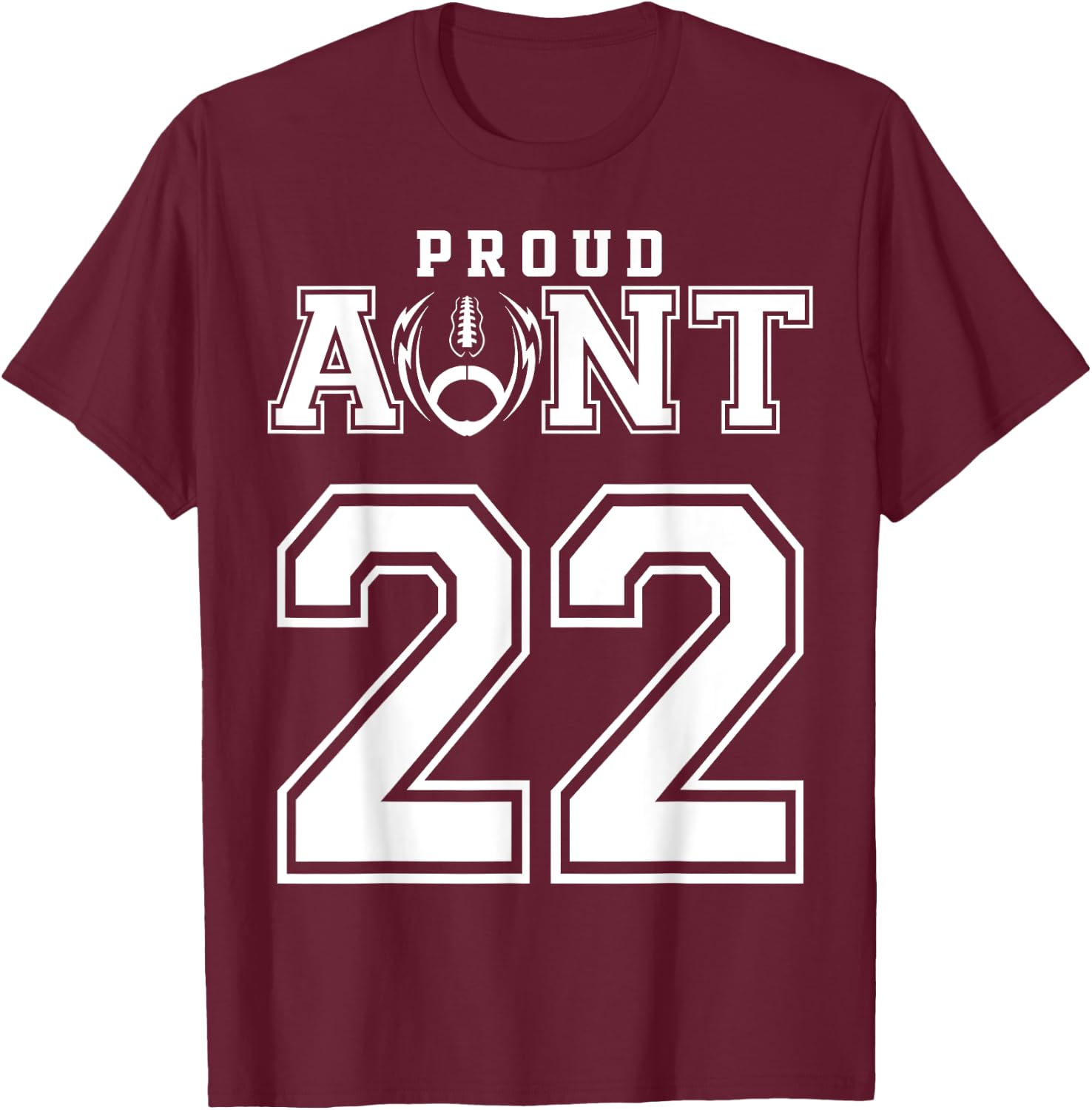 Custom Proud Football Aunt Number 22 Personalized T-Shirt - T-Shirt | Maroon