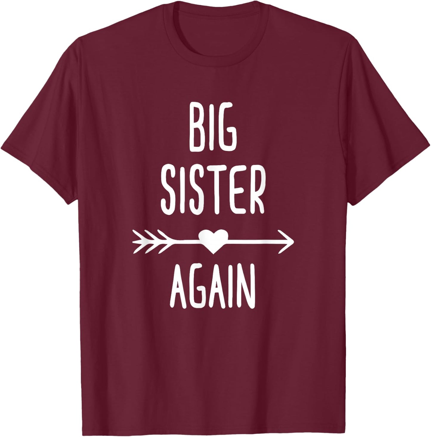 Big Sister Again Big Sister T-Shirt - T-Shirt | Maroon